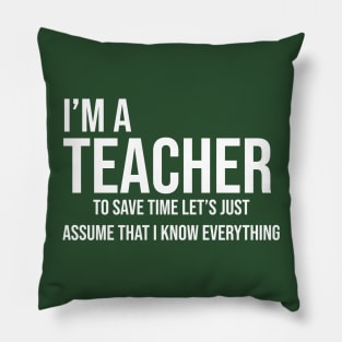 i'm a teacher Pillow