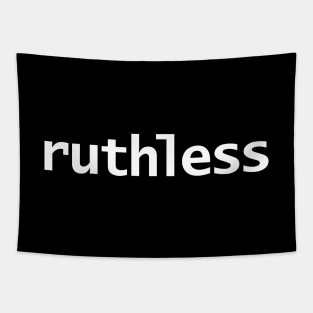 Ruthless Minimal Typography White Text Tapestry