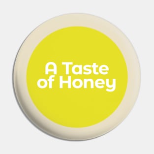 A Taste of Honey Pin