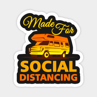 Made For Social Distancing Magnet