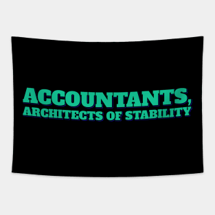 Accountant Funny, Architects of stability Tapestry