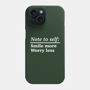 Note to self Phone Case