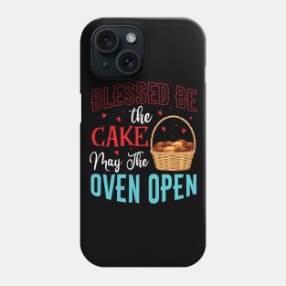 Blessed be the cake may the oven open - a cake decorator design Phone Case