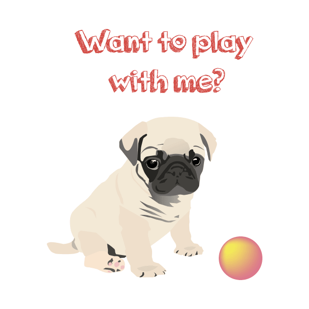 Pug Dog  Puppy Wants to Play Ball by NorseTech