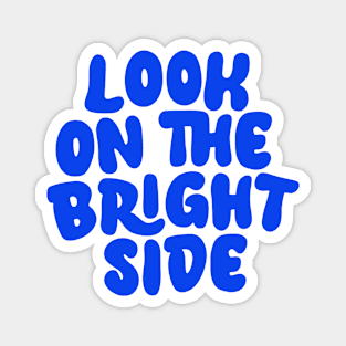 Look on The Bright Side in Blue and Cream Magnet