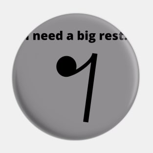 I need a big rest. Pin