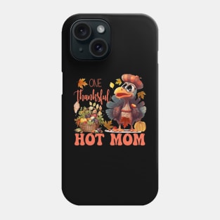 One Thankful Hot Mom Thanksgiving Turkey Costume Groovy Phone Case