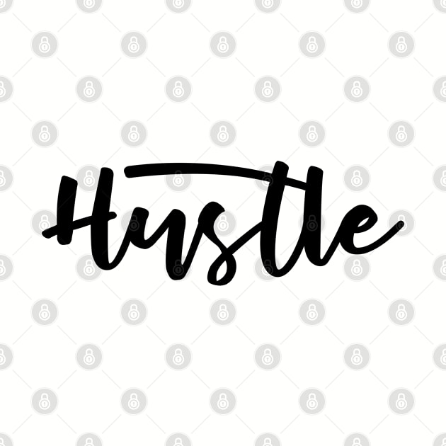 Black text Hustle by TheBlackCatprints