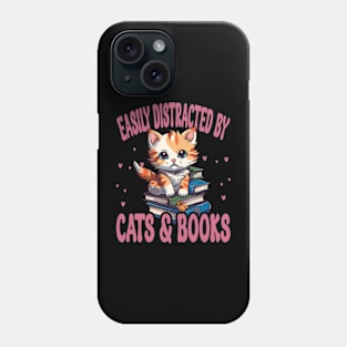 Easily Distracted By Cats And Books Phone Case