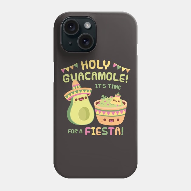 Cute Avocado Holy Guacamole Its Time For A Fiesta Phone Case by rustydoodle