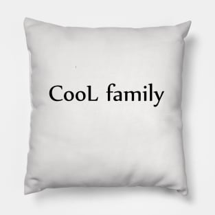 Cool family Pillow