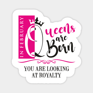 February Birthday Queen Magnet