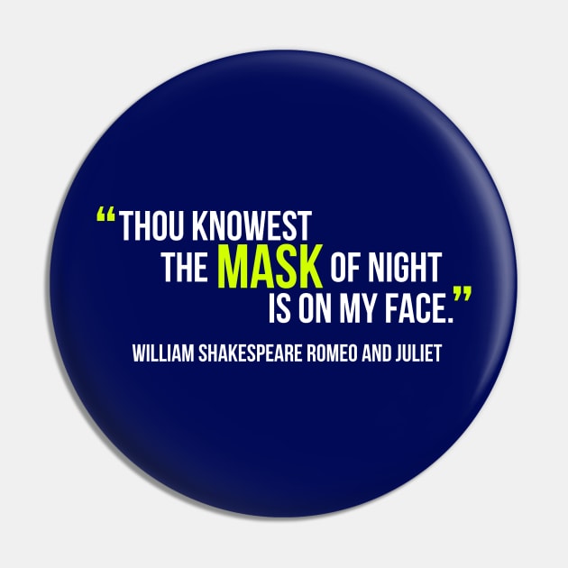 Shakespeare Quotes Mask Pin by shippingdragons