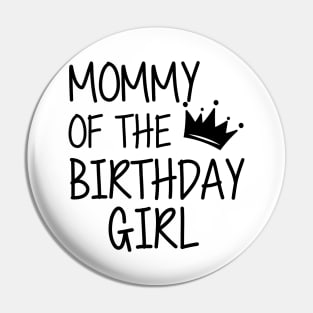 Mommy of the birthday girl Pin