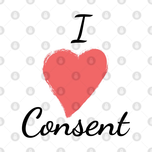 I Love Consent Pro-Feminist Sexual Consent Shirt by FeministShirts