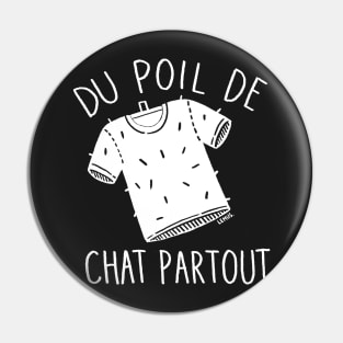 Du poil de chat partout Pin