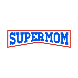 SUPERMOM T-Shirt