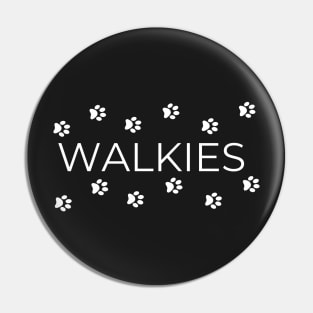 Walkies Dog Walking / Dog Walker (White Lettering) Pin