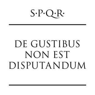 Latin quote De gustibus non est disputandum T-Shirt