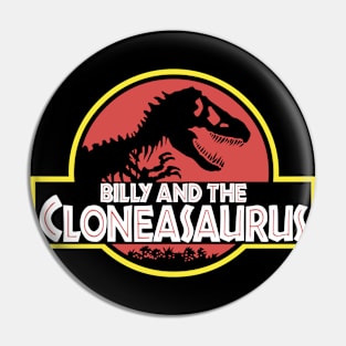 Billy and the Cloneasaurus Pin