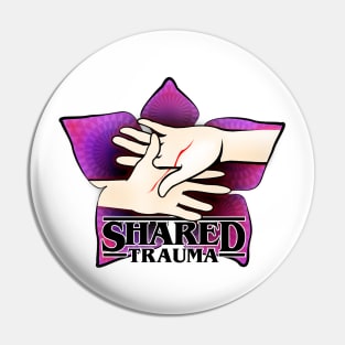 STRANGER THINGS: SHARED TRAUMA IV Pin