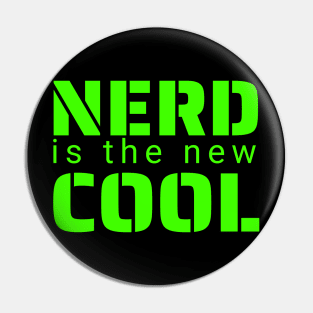 Nerd is the New Cool Pin