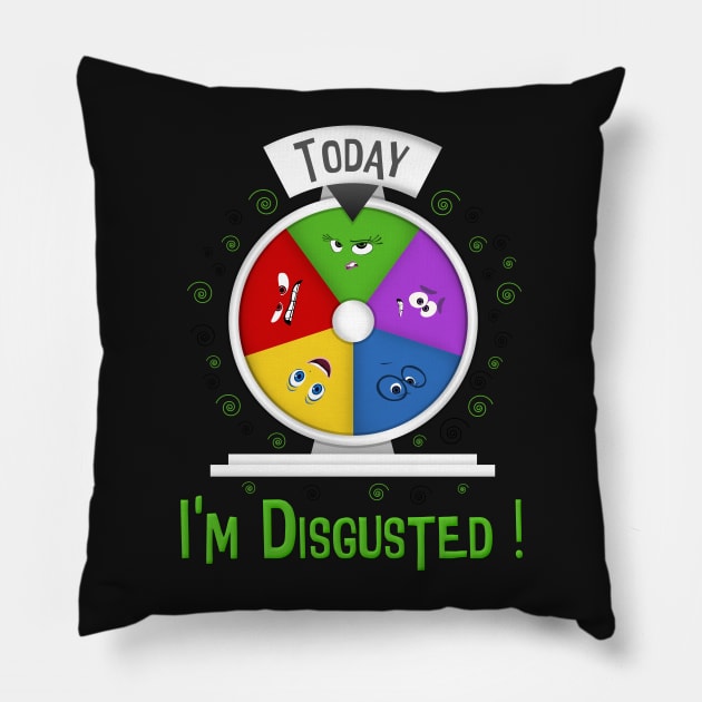 I am Disgusted ! Pillow by Art_et_Be