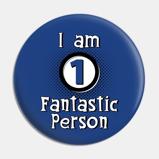 I Am One Fantastic Person Feel Good Meme SLogan Pin by BoggsNicolas