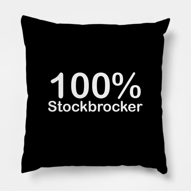 Stockbrocker, wife birthday gifts from husband what i love. Pillow by BlackCricketdesign