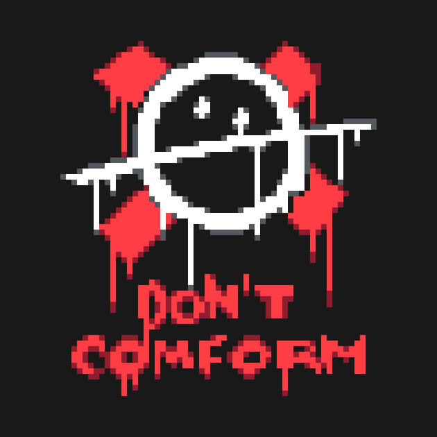 Don't Comform by Pako