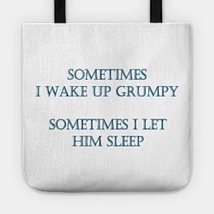 Funny "Let Grumpy Sleep" Joke Tote