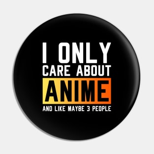 I only care about anime and like maybe 3 people Pin