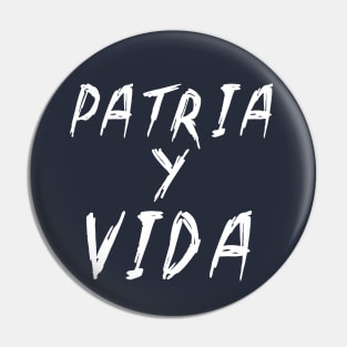 Patria y Vida Pin