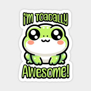 I'm Toadally Awesome! Cute Toad Pun Magnet