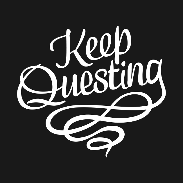 Keep Questing by Wreckists