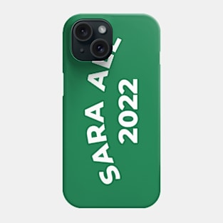 SARA ALL 2022 Phone Case