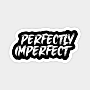 Perfectly Imperfect Magnet