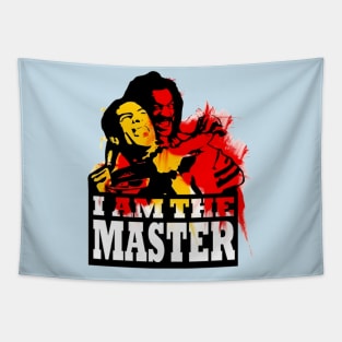 i am the master Tapestry