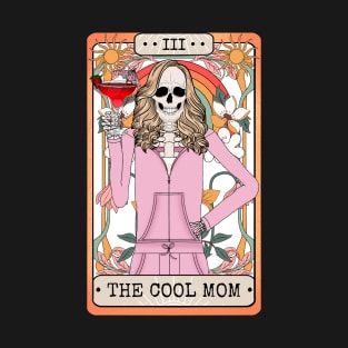 The cool mom T-Shirt