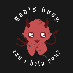 God's busy T-Shirt