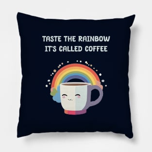 Coffee taste as rainbow Pillow