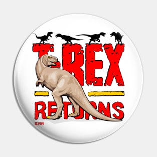 T-Rex Returns Pin