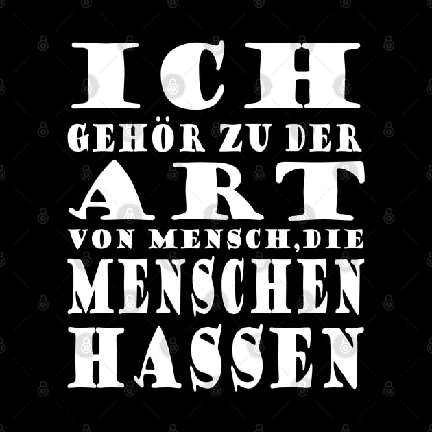 Ich hasse Menschen! Geschenk Lustig by FindYourFavouriteDesign