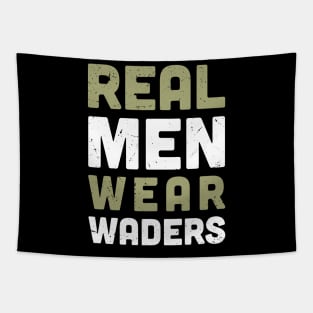 real men wear waders Tapestry