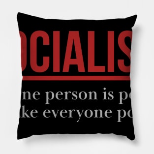 Anti-Socialism | Make Everyone Poor Pillow