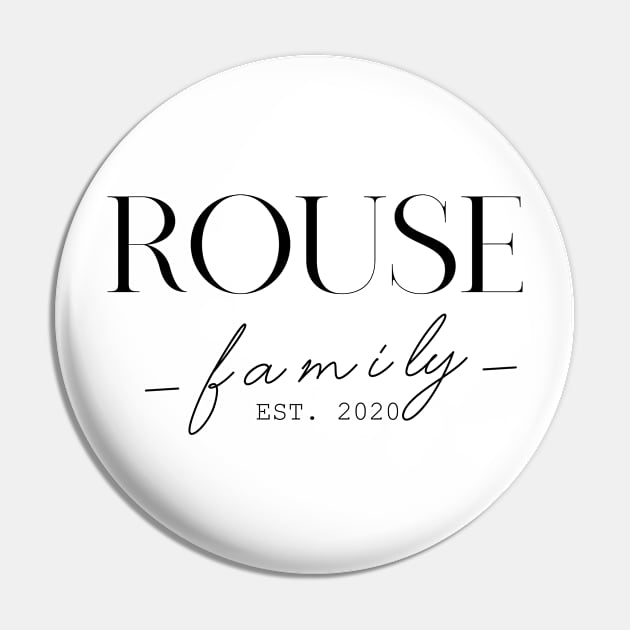 Rouse Family EST. 2020, Surname, Rouse Pin by ProvidenciaryArtist