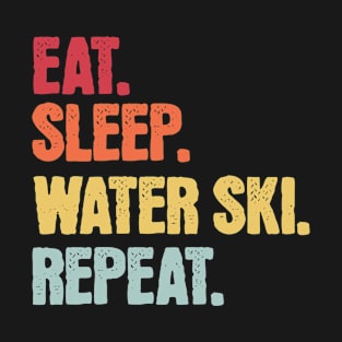 Eat Sleep Water Ski Repeat T-Shirt