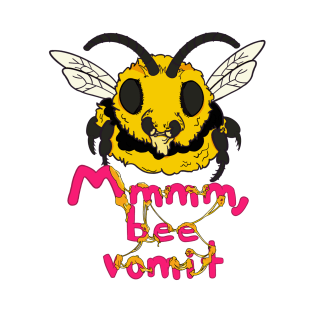 Mmm, Bee Vomit - Funny Honey Bee Art T-Shirt