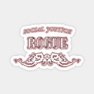 Social Justice Rogue Magnet