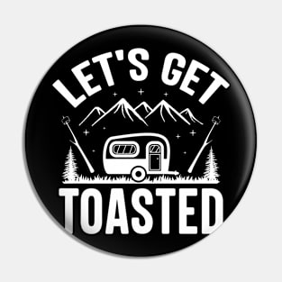 Let's get toasted Pin